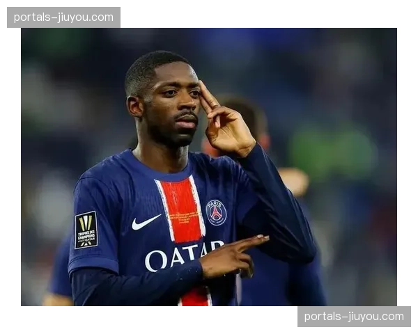 登贝莱巴黎欧冠冠军加持 法国边路爆点效率稳步提升